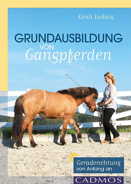 Grundausbildung von Gangpferden - Kirsti Ludwig