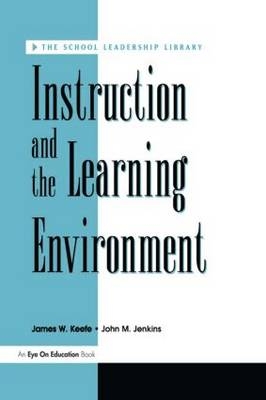 Instruction and the Learning Environment -  James Keefe