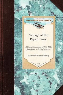 Voyage of the Paper Canoe - Nathaniel Bishop