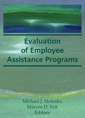 Evaluation of Employee Assistance Programs