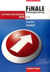 Finale - Pr&uuml;fungstraining Mittlerer Schulabschluss. Deutsch 2010. Arbeitsheft mit L&ouml;sungsheft. BE - Peter Delp, Andrea Heinrichs, Jelko Peters