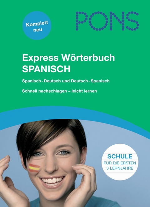 PONS Express W&ouml;rterbuch Spanisch. Spanisch-Deutsch /Deutsch-Spanisch