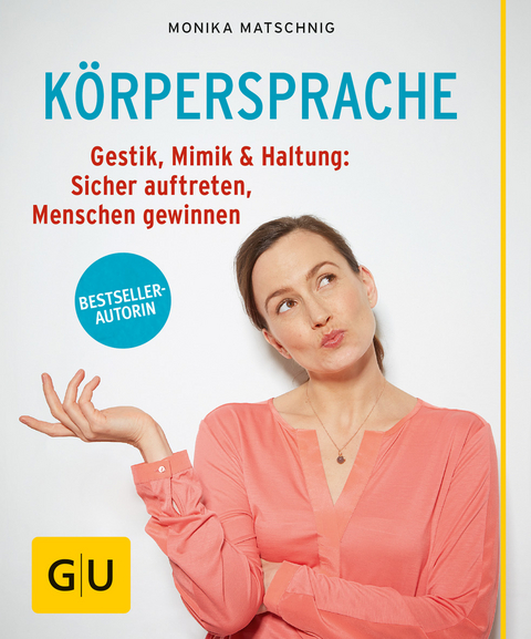 K&ouml;rpersprache - Monika Matschnig