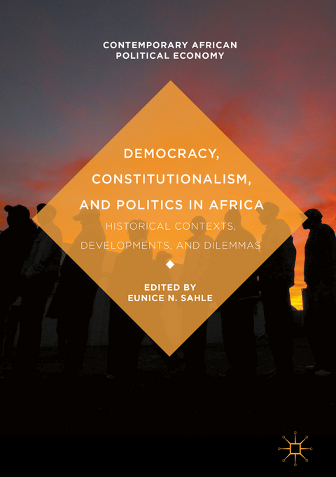 Democracy, Constitutionalism, and Politics in Africa - 