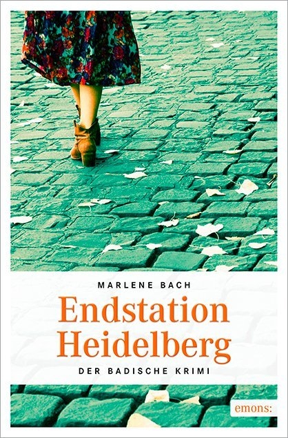 Endstation Heidelberg - Marlene Bach