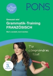 PONS Gewusst wie! Grammatik-Training Französisch 3. Lernjahr