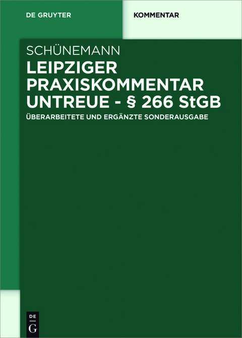 Leipziger Praxiskommentar Untreue - &sect; 266 StGB -  Bernd Sch&uuml;nemann