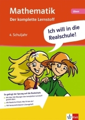 Ich will in die Realschule! Mathematik - der komplette Lernstoff 4. Schuljahr