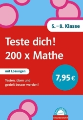 Teste dich! 200 x Mathe
