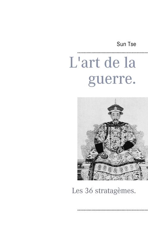 L'art de la guerre. - Sun Tse, Editions Bender