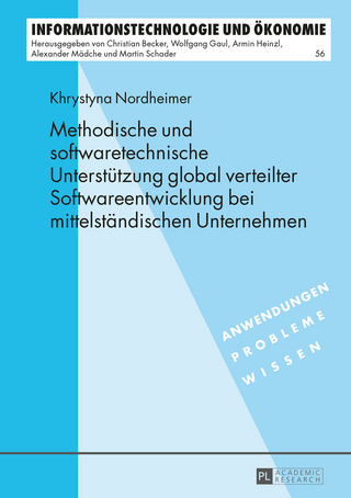 Methodische und softwaretechnische Unterstuetzung global verteilter Softwareentwicklung bei mittelstaendischen Unternehmen