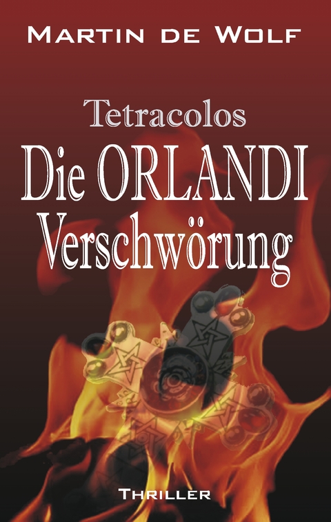 Die Orlandi-Verschw&ouml;rung - Martin de Wolf