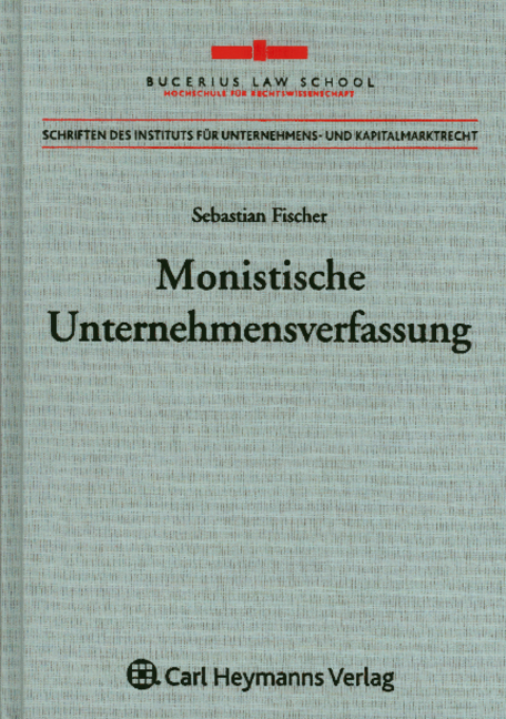 Monistische Unternehmensverfassung - Sebastian Fischer