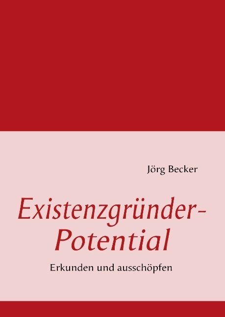 Existenzgr&uuml;nder-Potential - J&ouml;rg Becker