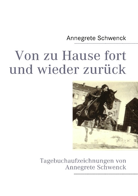 Von zu Hause fort und wieder zur&uuml;ck