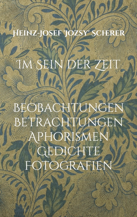 Im Sein der Zeit - Heinz-Josef Scherer