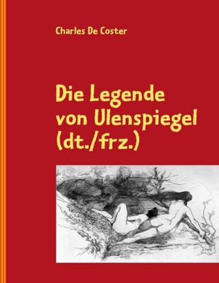 Charles De Coster, Die Legende von Ulenspiegel (dt./frz.)
