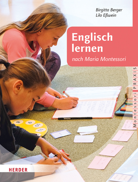 Englisch lernen nach Maria Montessori - Birgitta Berger, Lilo E&szlig;wein