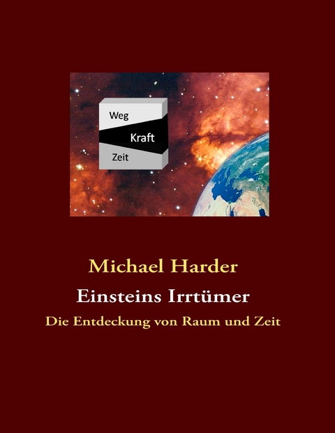 Einsteins Irrt&uuml;mer - Michael Harder