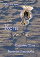 Vom Kern der Zeitläufte