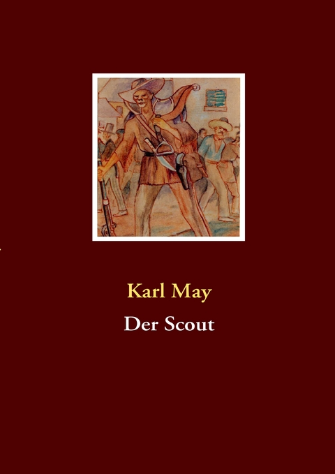 Der Scout - Karl May