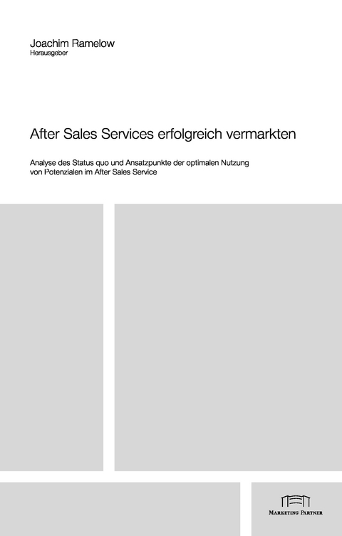After Sales Services erfolgreich vermarkten - Michael Stiller, Nikolaus Bremerich