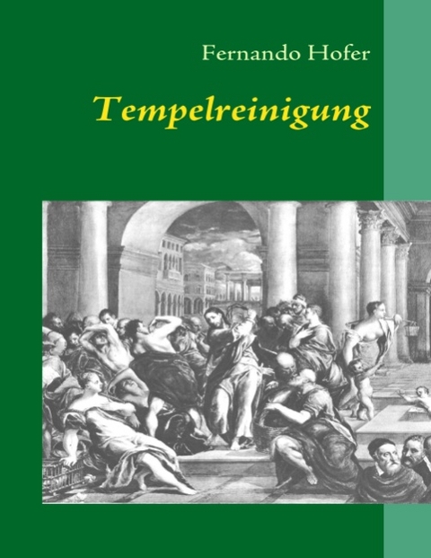 Tempelreinigung - Fernando Hofer