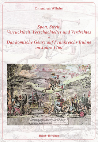 Spott, Streit, Verrücktheit, Verschachteltes und Verdrehtes