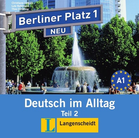 Berliner Platz 1 NEU in Teilb&auml;nden - Audio-CD zum Lehrbuch, Teil 2 - Christiane Lemcke, Lutz Rohrmann, Theo Scherling