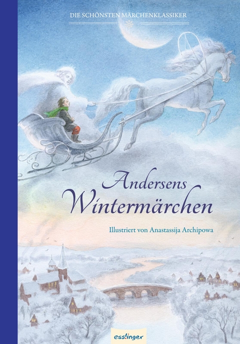 Andersens Märchen: Andersens Wintermärchen - Hans Christian Andersen