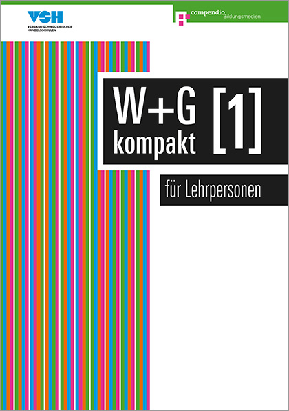 W & G kompakt 1 f&uuml;r Lehrer - Nicole Ackermann, Daniela Conti, Domenico Finocchiaro, Maja Hossmann, Irene Isler, Rosetta Luongo