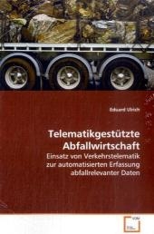 Telematikgest&uuml;tzte Abfallwirtschaft - Eduard Ulrich