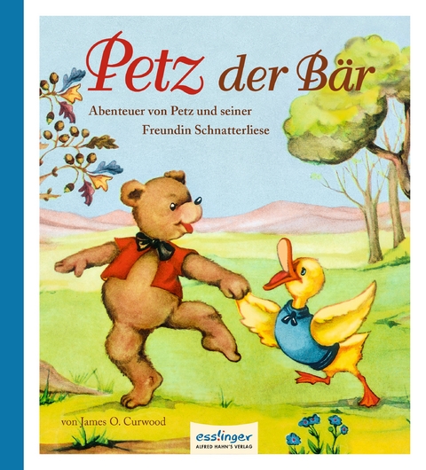 Petz der B&auml;r - James Oliver Curwood