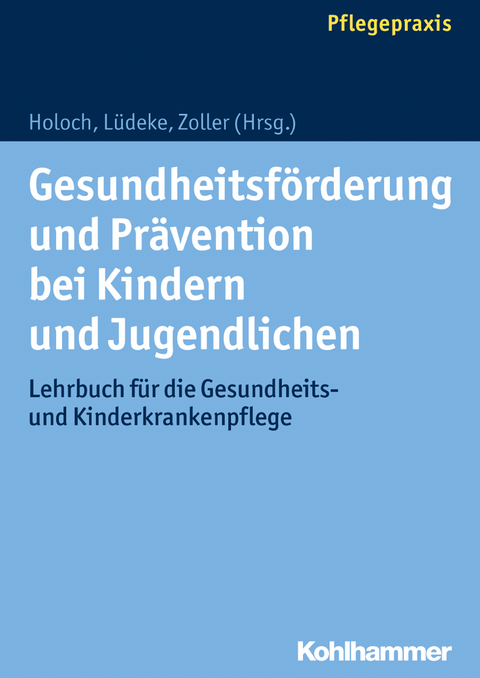 Gesundheitsf&ouml;rderung und Pr&auml;vention bei Kindern und Jugendlichen - 