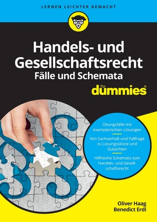 Handels- und Gesellschaftsrecht: Fälle und Schemata für Dummies