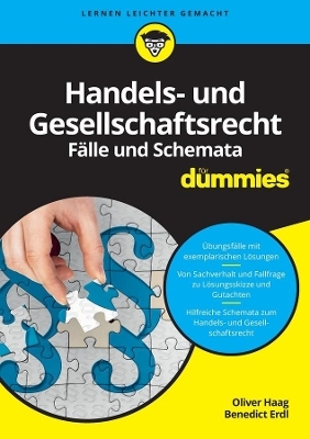 Handels- und Gesellschaftsrecht: F&auml;lle und Schemata f&uuml;r Dummies - Oliver Haag, Benedict Erdl