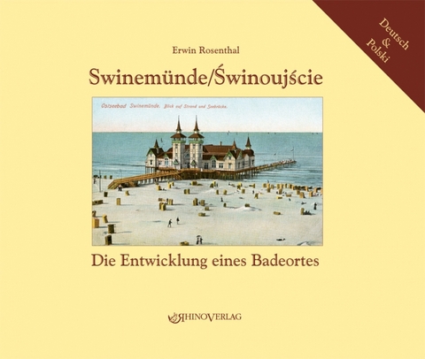 Swinem&uuml;nde/Swinoujscie - Erwin Rosenthal