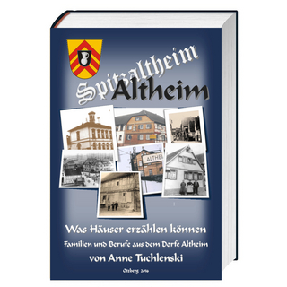 Altheim - Was Häuser erzählen können