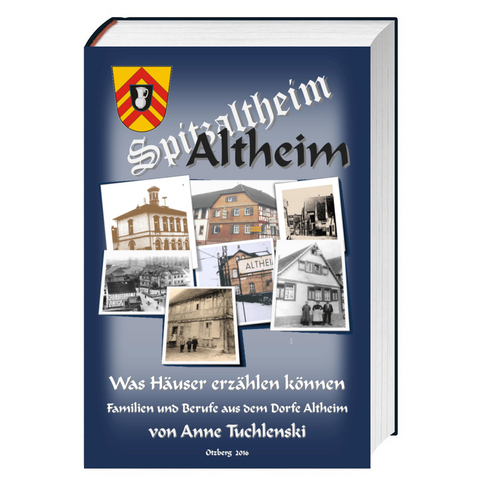 Altheim - Was H&auml;user erz&auml;hlen k&ouml;nnen - Anne Tuchlenski