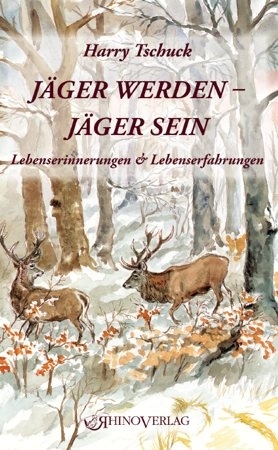 Jäger werden – Jäger sein