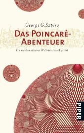 Das Poincar&eacute;-Abenteuer - George G. Szpiro