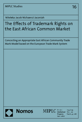 The Effects of Trademark Rights on the East African Common Market