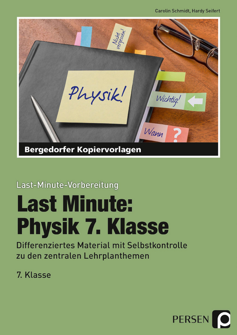 Last Minute: Physik 7. Klasse - Carolin Schmidt, Hardy Seifert
