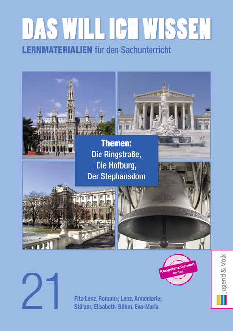 Das will ich wissen. Lernmaterialien f&uuml;r den Sachunterricht / Das will ich wissen 21 - Romana Fitz-Lenz, Annemarie Lenz