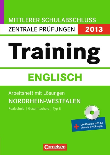 Pr&uuml;fungstrainer Sekundarstufe I - Englisch - Realschule Nordrhein-Westfalen / 10. Schuljahr - Zentrale Pr&uuml;fung (Realschule/Gesamtschule Typ B) - Eva Bornemann, Monika Bremicker, Diana Schmidberger, Christina Sieber, Steffen Sieber