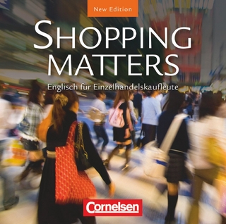 Shopping Matters - Englisch für Einzelhandel und Verkauf - Second Edition - A2/B1