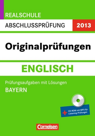 Prüfungstrainer Sekundarstufe I - Englisch - Realschule Bayern / 10. Jahrgangsstufe - Prüfungsaufgaben mit Lösungen und CD-Extra