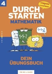 Durchstarten - Mathematik - Neubearbeitung: 4. Schuljahr - Dein &Uuml;bungsbuch - Evelyn Aichberger, Gabriele Aichberger, Edith Brunner