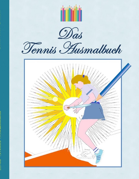 Das Tennis Ausmalbuch - Theo von Taane