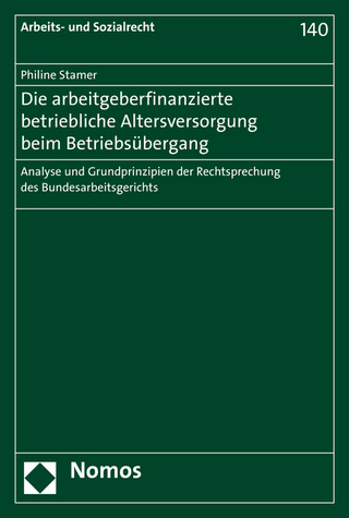 Die arbeitgeberfinanzierte betriebliche Altersversorgung beim Betriebsübergang